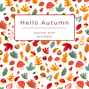 "Hello Autumn" Printable Journal and Planner with writing prompts