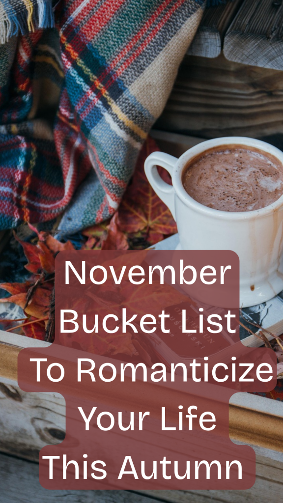 12 November Bucket List Ideas for Everyday Freedom Seekers